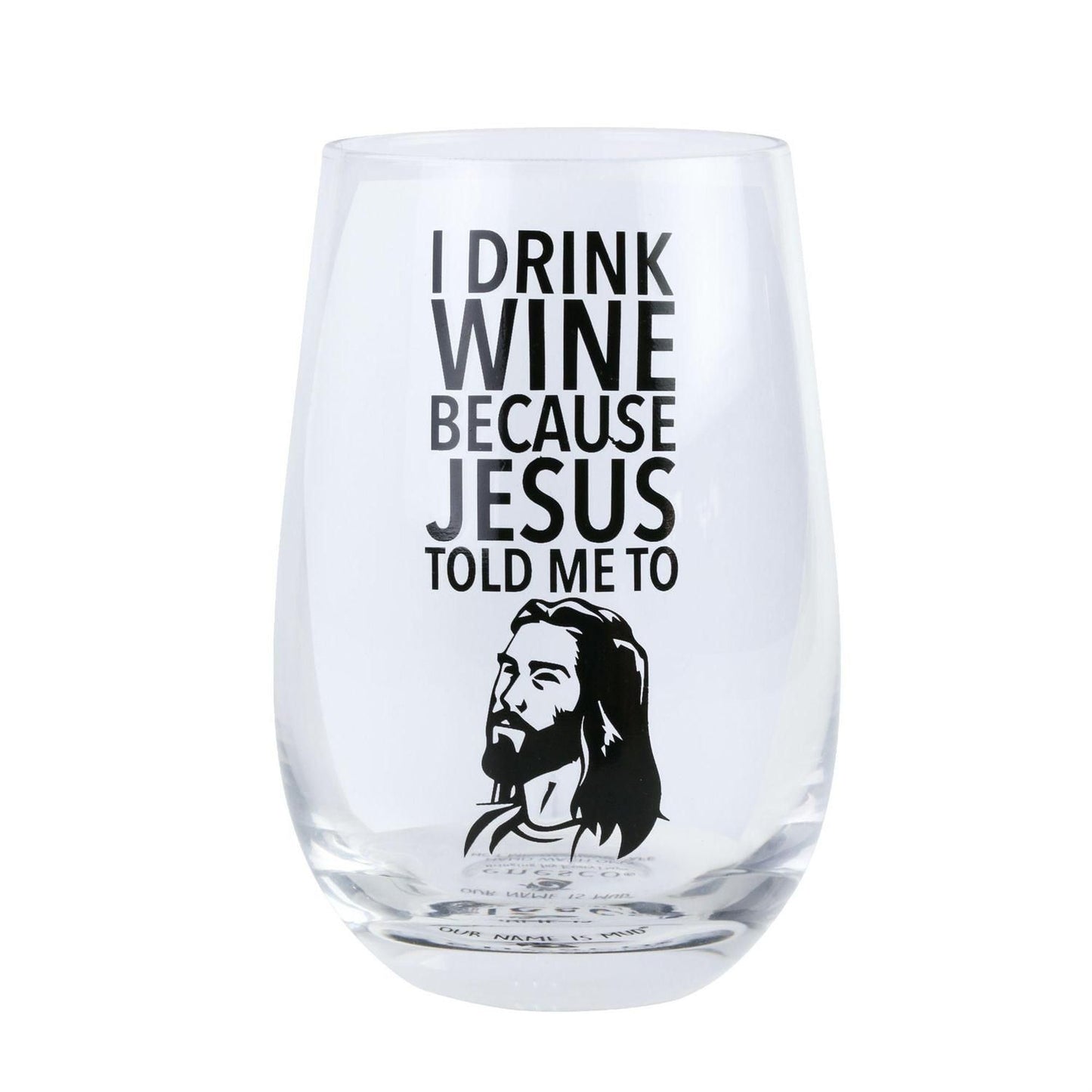 Enesco Our Name Is Mud Jesus Wine Glass